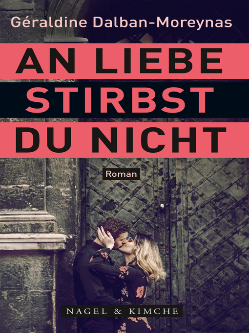 Title details for An Liebe stirbst du nicht by Géraldine Dalban-Moreynas - Wait list